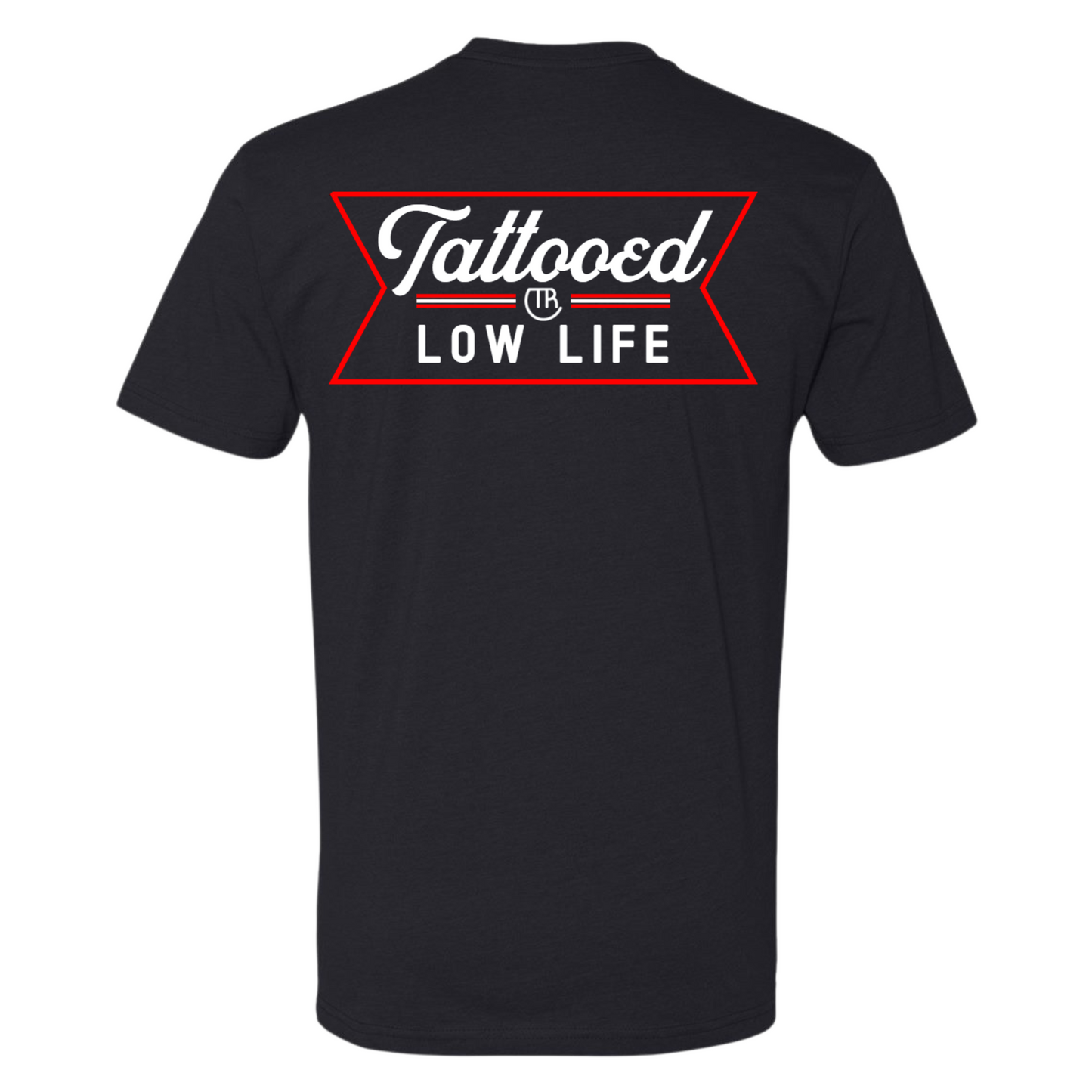 Tattooed Low Life Tee