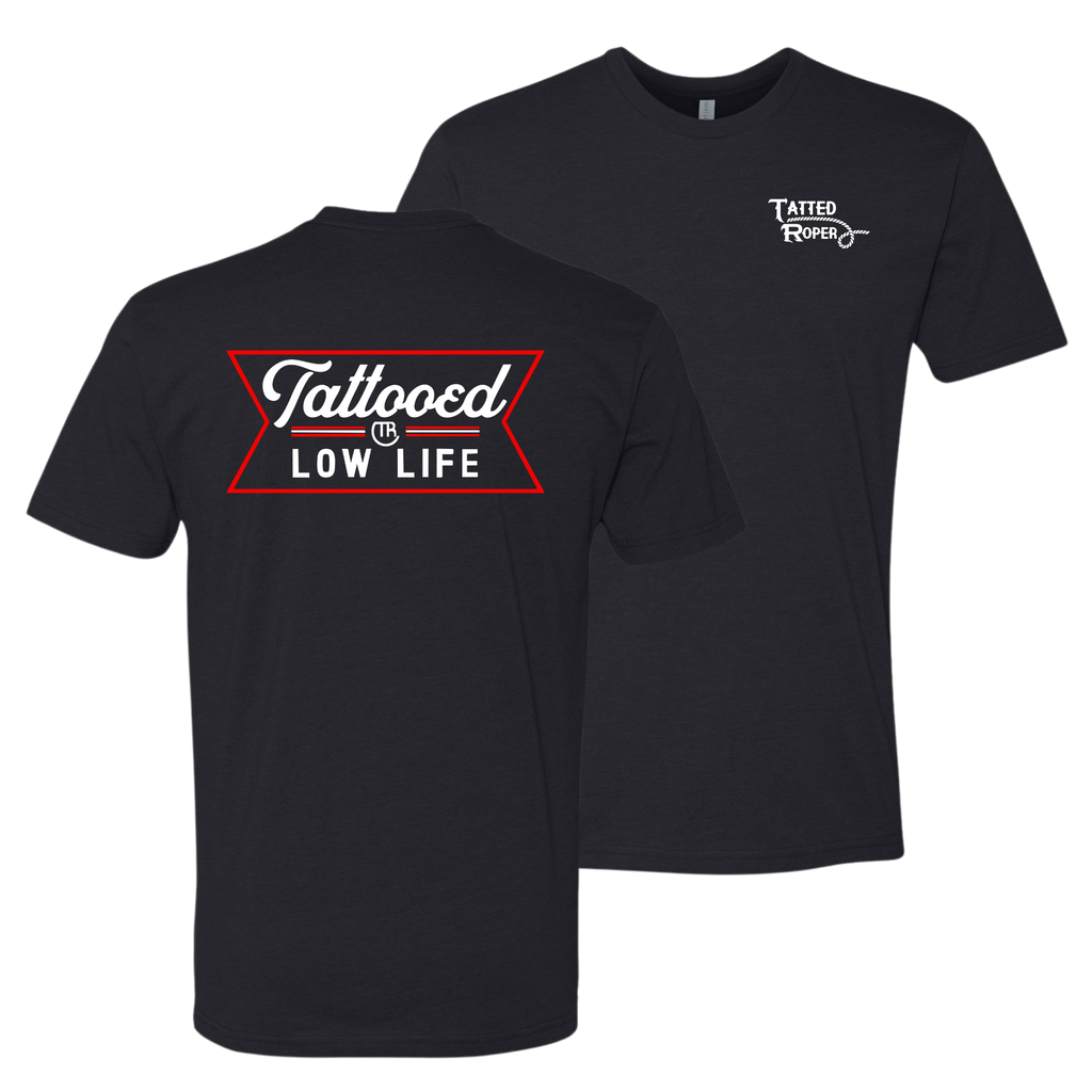 Tattooed Low Life Tee